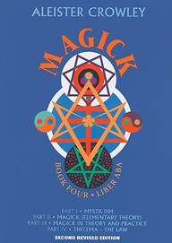Magick: Liber Aba Bk.4 (Magick Bk. 4)