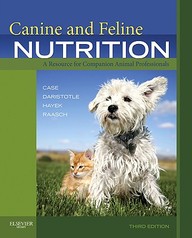 Canine And Feline Nutrition: A Resource For Companion Animal Professionals