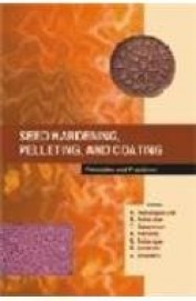 Seed Gardening Pelleting & Coating Principles & Practices