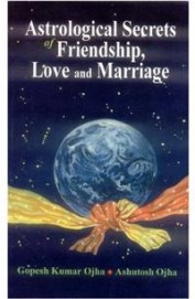 Astrological Secrets Friendship Love And Marriage