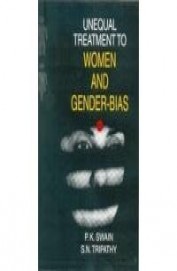 Unequal Treatment To Women & Gender Bias