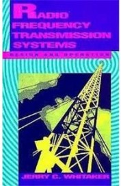 Radio Frequency Transmission Systems Design & Operation