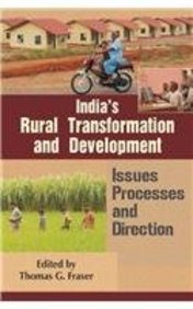 Indias rural transformation and development issues processes and direction