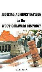 Judicial Administraton in the West Godavari District