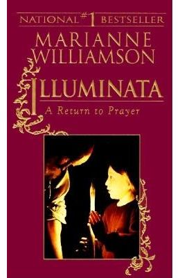 Illuminata : A Return To Prayer
