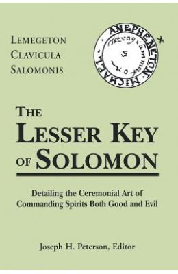 Lesser Key of Solomon: Detailing the Ceremonial Art of Commanding Spirits Booth Good and Evil