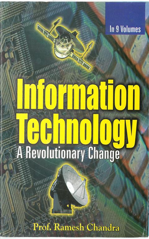 Information Technology: A Revolutionary Change (digital Opportunities For All), Vol.1