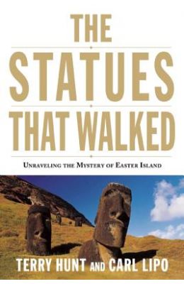 The Statues That Walked: Unraveling the Mystery of Easter Island