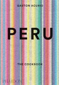 Peru : The Cookbook