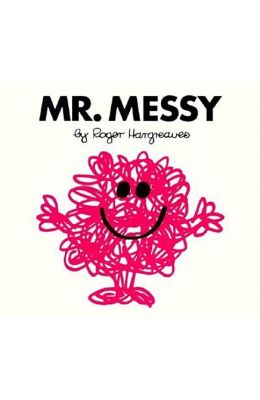 Mr. Messy