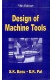 Buy Design Of Machine Tools book : Sk Basu,Dk Pal , 8120417216 ...