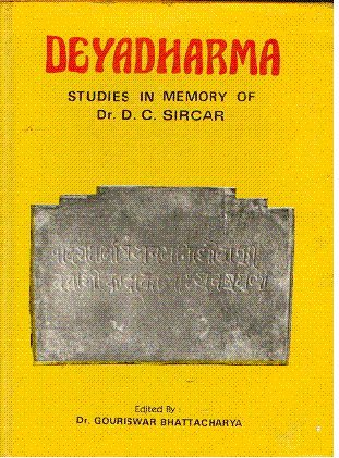 Deyadharma: Studies in Memory of Dr. D.C. Sircar (Sri Garib Dass Oriental Series)