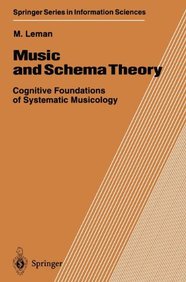 Music And Schema Theory/Cognitive Foundations Of Systematic Musi