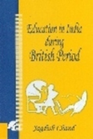 Education In India During British Period :