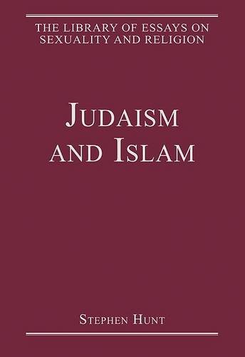 Judaism and Islam (The Library of Essays on Sexuality and Religion)