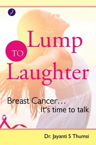 Lump To Laughter : Breast Cancer Its Time To Talk