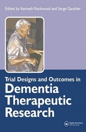 Trial Designs & Outcomes In Dementia Therapeutic Research