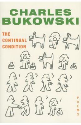 The Continual Condition: Poems