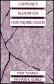 Community Re- Entry for Head Injured Adults
