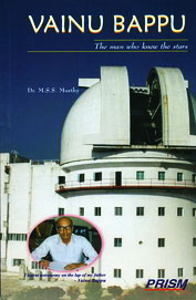 Vainu  Bappu : The Man Who Knew The Stars