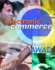 Electronic Commerce - Living The 12 Principles Of Networked Busi