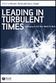 Leading in Turbulent Times: Managing in the New World of Work (Manchester Business and Management Series)
