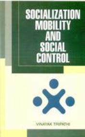 Socialization,Mobility and Social Control