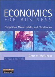 Economics For Business - Competition, Macro-Stability And Global