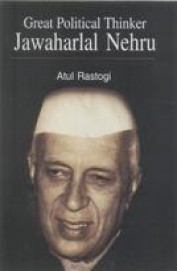 Buy Great Politcal Thinker Jawaharlal Nehru book : Atul Rastogi ...