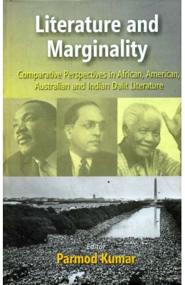 Literature & Marginality: Comparative Perspectives In African American Australian & Indian Dalit