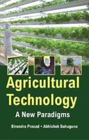 Agricultural Technology : A New Paradigms