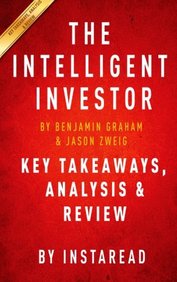 The Intelligent Investor: The Definitive Book on Value Investing by Benjamin Graham and Jason Zweig | Key Takeaways, Analysis & Review