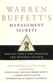 Warren Buffetts Management Secrets - Proven Tools For Personal & Business Success