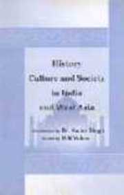 History, Culture And Society In India And West Asia :