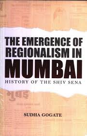 The Emergence of Regionalism In Mumbai
