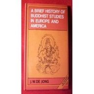 A brief history of Buddhist studies in Europe and America (Bibliotheca Indo-Buddhica)