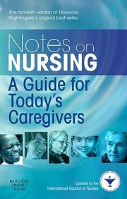 Notes On Nursing: A Guide For Today's Caregivers (International Council Of Nurse)
