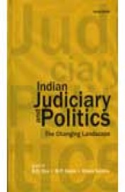 Indian Judiciary & Politics - The Changing Landscape