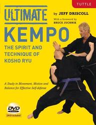 Ultimate Kempo: The Spirit And Technique Of Kosho Ryu