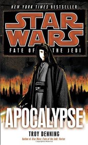 Apocalypse: Star Wars (Fate of the Jedi)