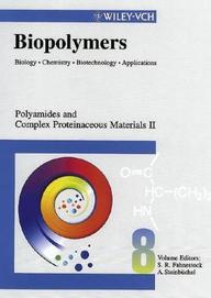 Polyamides And Complex Proteinaceous Materials Ii (Biopolymers, Vol. 8)