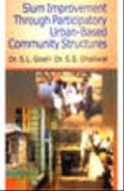 Slum Improvement Through Participatory Urban Based Community Structures