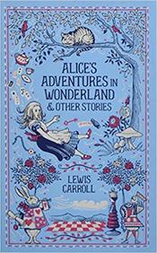 Buy Alices Adventures In Wonderland And Other Stories Barnes And