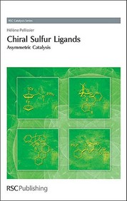 Chiral Sulfur Ligands: Asymmetric Catalysis