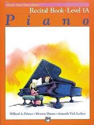 Alfred's Basic Piano Library Recital Book: Level 1a Piano (Alfred's Basic Piano Library)
