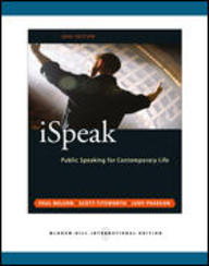 Ispeak: Public Speaking For Contemporary Life, 2009 Edition