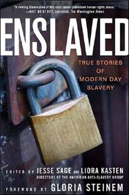 Enslaved: True Stories Of Modern Day Slavery