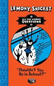 All the Wrong Questions 3: Shouldnt You Be In School?
