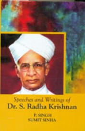 Speeches & Writing Of Dr S Radha Krishnan
