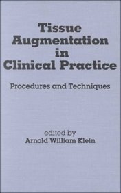 Tissue Augmentation In Clinical Practice - Procedures And Techni